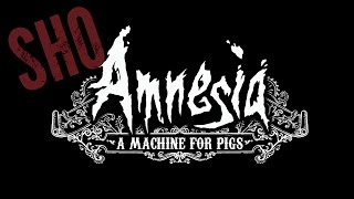 Amnesia: A Machine For Pigs Trailer