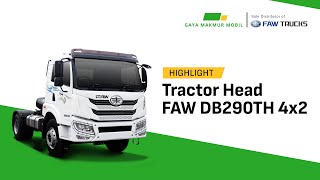 Highlight: Performa Tangguh Tractor Head FAW DB290TH 4x2 Euro 5