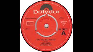 Alex Harvey And His Soul Band   -  Ain't That Just Too Bad  1964  Beat R & B