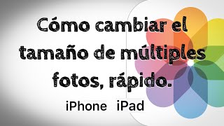 Cómo Cambiar / Reducir el Tamaño del Archivo de MÚLTIPLES Fotos / Imagines RÁPIDO en iPhone y iPad