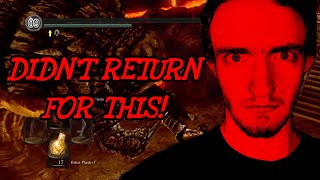 Didn’t Return For This S&$T To Happen! | Dark Souls Remastered #15 (With New Outro)