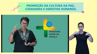 PROMOÇÃO DA CULTURA DA PAZ | PROGRAMA SAÚDE NA ESCOLA | POR ALBA SAMPAIO