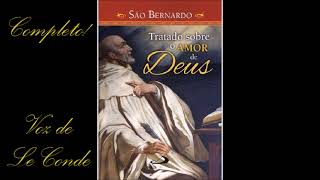 São Bernardo de Claraval • Tratado sobre o Amor de Deus | Completo!