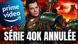 LA SÉRIE WARHAMMER 40K AMAZON ANNULÉE ? | Faut qu'on parle