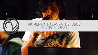 Momento Palavra de Deus (Mateus 25:31) Banda Segunda Vinda