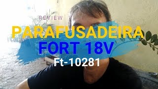 Review Parafusadeira sem fio reversível FORT Modelo Ft-1028