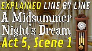 Line by Line: A Midsummer Night's Dream (5.1)