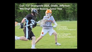 Carl "CJ" Drumgoole Goalie #24 Jefferson Wild 2024 High School Highlights