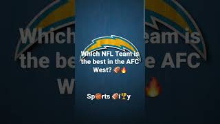 Which NFL Team Is The Best In The AFC West