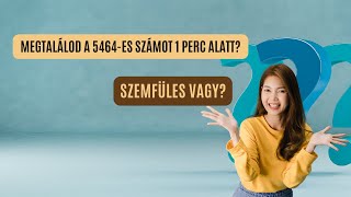 Szemfüles vagy? Megtalálod a 5464-es számot 1 perc alatt?