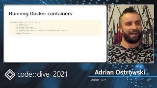 Docker 💚 C++ – Piotr Gaczkowski, Adrian Ostrowski – code::dive 2021