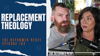 Replacement Theology [A Few Points] | The Reformed Reset