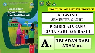 PAI Kelas 1 Semester I-Pembelajaran 5 (Pertemuan ke-13)-Kisah Keteladanan Nabi Adam a.s