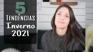 5 tendências do inverno atual (2021)