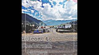 Bhaderwah Campus (A institution in the lap of Mountains)