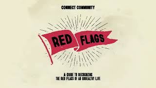 Red Flags | ConnectCommunity LIVE | September 10, 2023