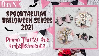 Day 3: Prima Thirty-One Embellishments - Spooktacular Halloween Series 2021 | ASC Craft Supplies DTP