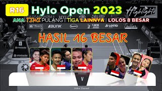 R16 | Apriyani Fadia Calon Juara | Ana Tiwi Pulang | 3  Wakil Melaju Fase 8 Besar.