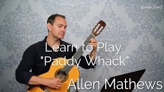 Learn How to Play the Wonderful "Paddy Whack"