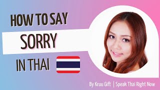 Speak Thai Lesson: Expressing an apology in Thai "Kŏr Tôd" (ขอโทษ)