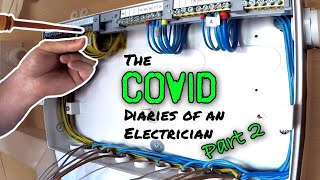 The COVID Diaries of an ELECTRICIAN - Part 2