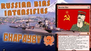 CHAPAYEV - The Russian Bias Intensifies (Replay/Funtage) - World Of Warships