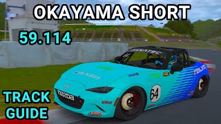 Track Guide Okayama Short Mazda MX5 iRacing