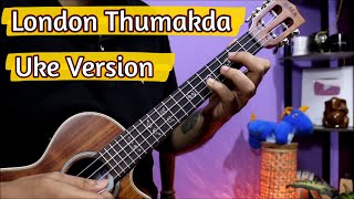 London Thumakda - Ukulele Intro Lesson