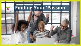 Finding your passion