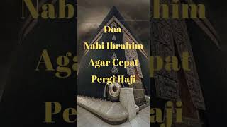 Ingin Segera Pergi Haji, amalkan doa ini #shorts #doa #amalan #mekkah #haji #islam #muslim #islamic