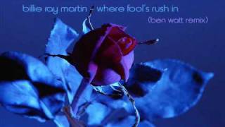 Billy Ray Martin - Where Fool's Rush In (ben watt remix)