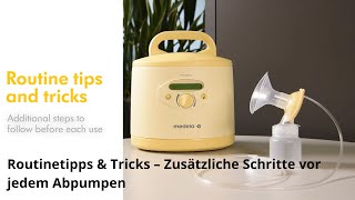 Routinetipps & Tricks - Zusätzliche Schritte vor jedem Abpumpen mit der Milchpumpe Symphony