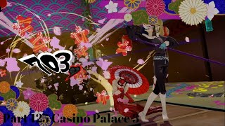 Persona 5 Royal Walkthrough Part 125 Casino Palace 3 - PS4 - No Commentary