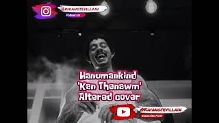 HanumanKind - Kan Thenawm ( AI Cover) ( YoungFella ft Smiley ) (Mawl thut chhuah)