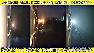 JAMMU MAIL, POOJA SF, JAMMU DURANTO AND HIMACHAL Express Back to Back Crossings....