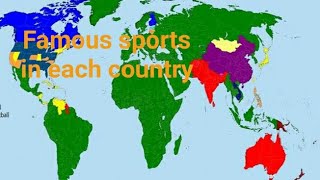 Famous sports in each countries(world map)