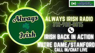 Notre Dame Call In/Chat LIVE☘️Irish Back In Action /CFP PUSH