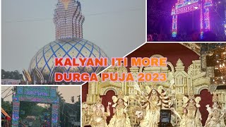 KALYANI ITI MORE DURGA PUJA 2023 // কল্যাণী আই টি আই মোড় দূর্গা পূজা ২০২৩ #festival #viral #2023