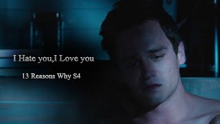 13 reasons why S4 | I Hate U, I Love U  [Spoiler alert!]