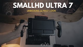 SmallHD Ultra 7 | Unboxing & First Look