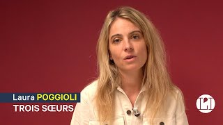 Laura Poggioli | "Trois sœurs"