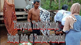 Tradisi Lama Tetap Exis di Zaman Now