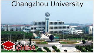 2025 Changzhou University Scholarships for Bachelors, Masters, and PhD #internationalstudents