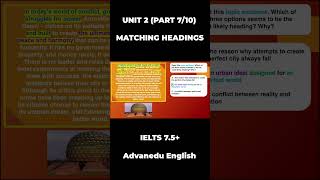 IELTS 7.5+ | Unit 2 - Ultimate Guide to IELTS Matching Headings (P7/10) | #shorts