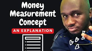 The Money measurement concept in Accounting