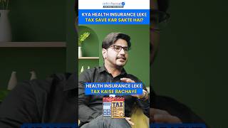 Health Insurance Se Tax Kaise Bachaye? 2024 Tips