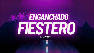 ENGANCHADO FIESTERO 2025 / PREVIA Y CACHENGUE / FIESTA 2024 - 2025