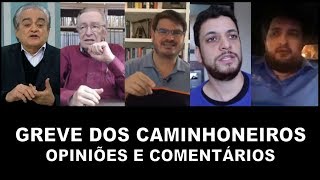 Comentários sobre a Greve dos Caminhoneiros