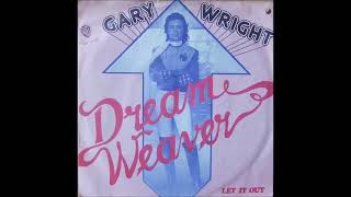 Gary Wright - Dream Weaver / Let It Out (A To B) (1975) (HQ)