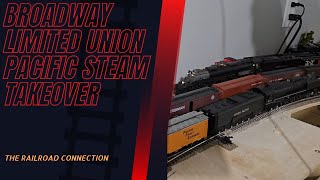 Broadway Limited Union Pacific Steam take over!